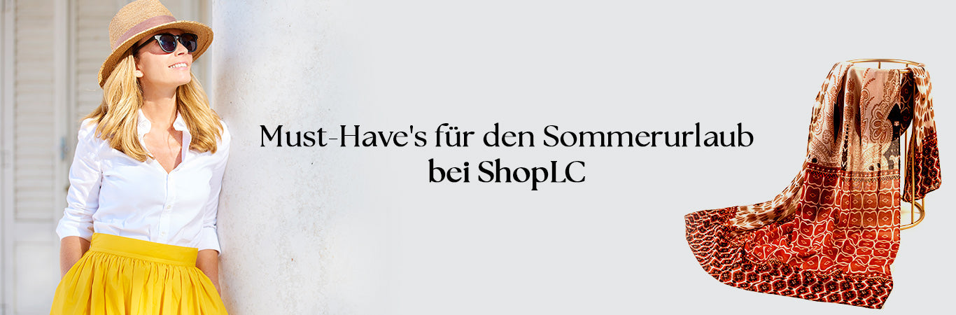 Must Have’s für den Sommerurlaub bei ShopLC