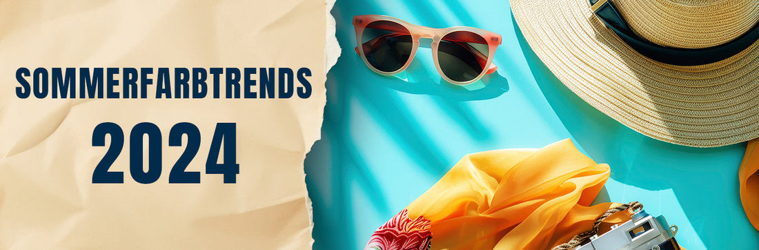 Sommerfarbtrends 2024: Die Must-Haves für Ihre Garderobe